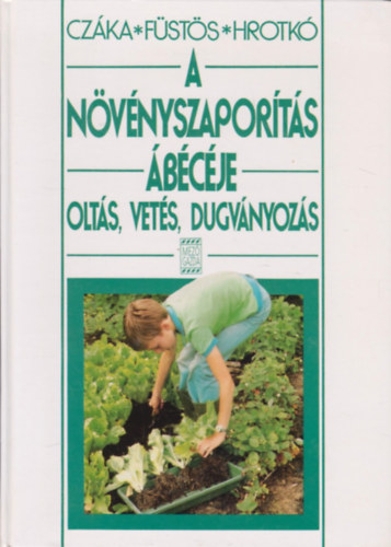 A n�v�nyszapor�t�s �b�c�je