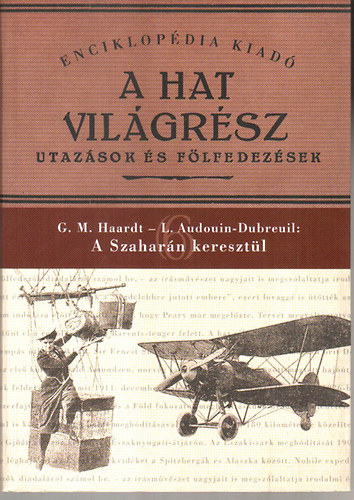 G. M.- Dubreuil, L.A. Haardt - A hat vilgrsz: A szaharn keresztl