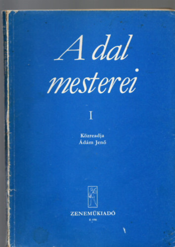 A Dal Mesterei I- III. (3 ktet )