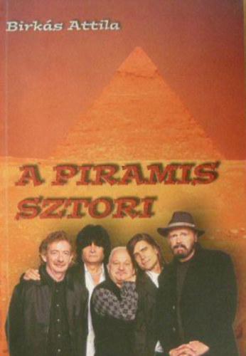 Birks Attila - Piramis sztori