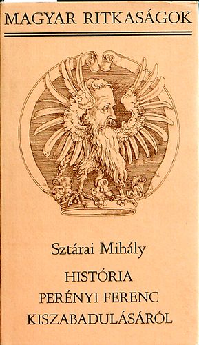 Histria Pernyi Ferenc kiszabadulsrl (Magyar Ritkasgok)