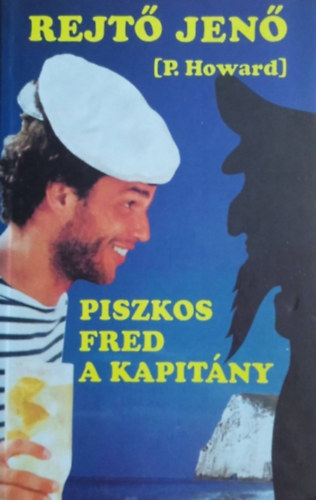 Piszkos Fred, a kapit�ny