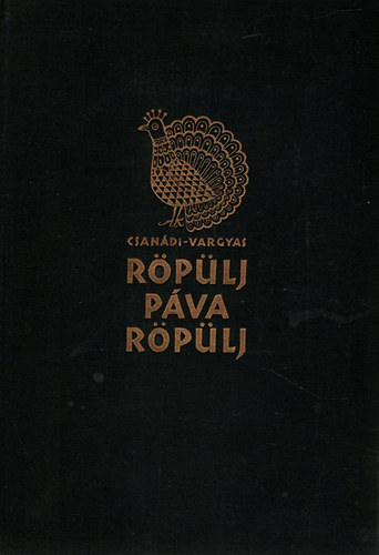 Csan�di; Vargyas - R�p�lj p�va r�p�lj (Magyar n�pballad�k �s ballad�s dalok)