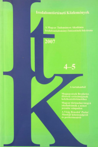 Irodalomtrtneti kzlemnyek 2007. CXI. 4 -5. szm