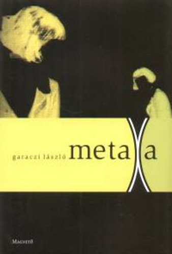 Garaczi Lszl - Metaxa