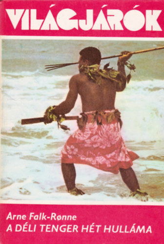 A dli tenger ht hullma - Die sieben Wellen der Sdsee (Vilgjrk 123.)