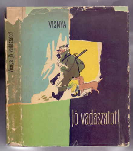 J vadszatot! (Vadsztrtnetek, elbeszlsek)