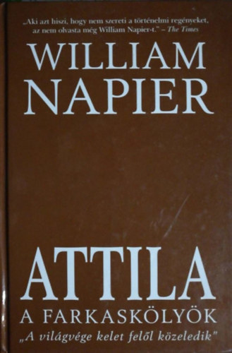 William Napier - Attila a farkasklyk