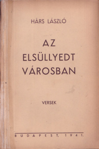H�rs L�szl� - Az els�llyedt v�rosban (dedik�lt)