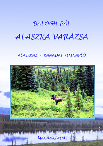 Alaszka varzsa - Alaszkai-Kanadai tinapl