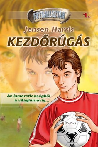 Jensen Harris - Kezdrgs - Futballsztr 1