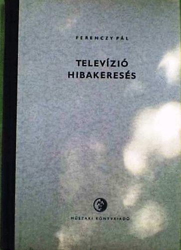 Ferenczy Pl - Televzi hibakeress
