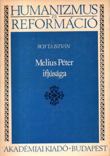 Melius Pter ifjsga (Humanizmus s reformci)