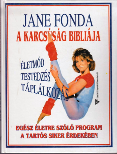 Jane Fonda - A karcs�s�g bibli�ja