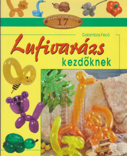 Lufivarzs kezdknek