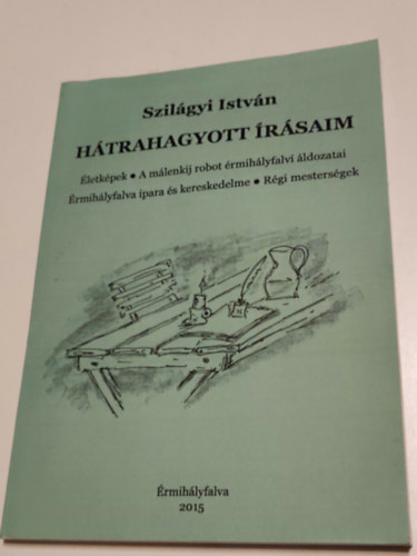 H�trahagyott �r�saim
