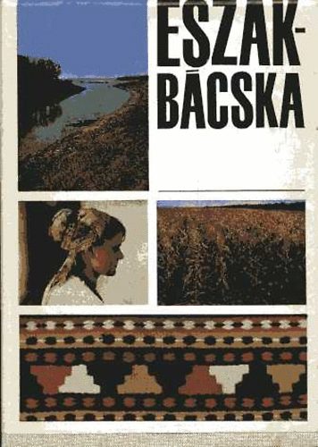 �szak-B�cska - monogr�fia