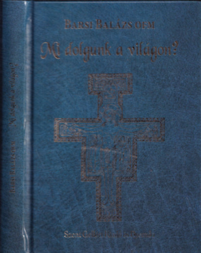 Mi dolgunk a vil�gon?