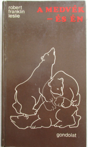 A medv�k - �s �n