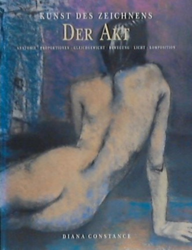 Diana Constance - Kunst des Zeichnens - Der Akt