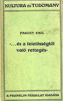 Emil Fauget - "...s a felelssgtl val rettegs"