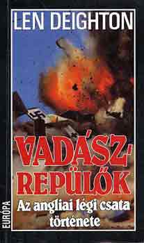 Len Deighton - Vadszreplk-Az angliai lgi csata trtnete