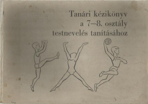 Tanri kziknyv a 7-8. osztly testnevels tantshoz