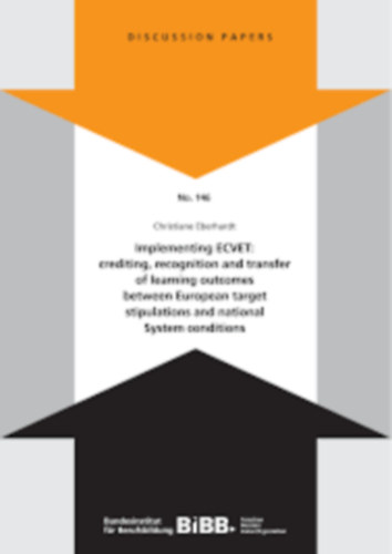 Implementing ECVET: crediting, recognition and transfer of learning outcomes between European target stipulations and national system conditions