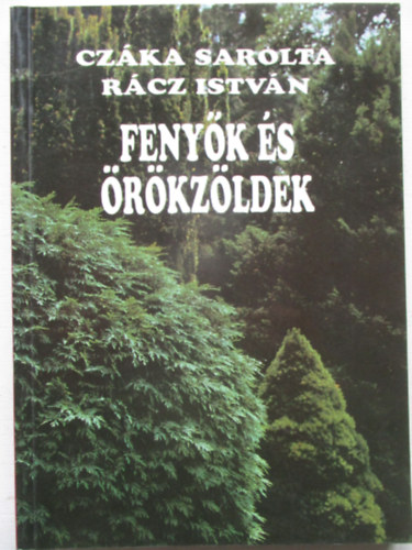 Fenyk s rkzldek