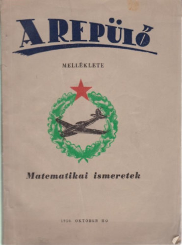 Matematikai ismeretek - A Rep�l� katonai foly�irat mell�klete