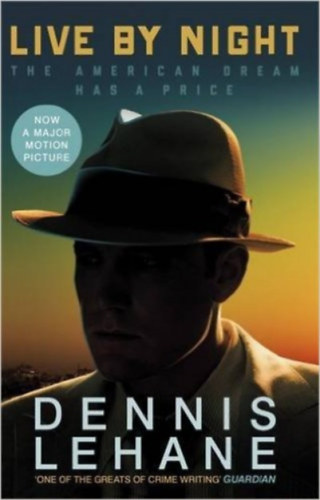 Dennis Lehane - Live by night (B) Film Tie-in