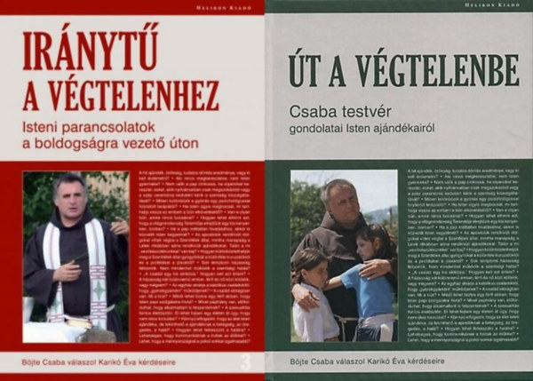 2 db B�jte Csaba k�nyv: �t a v�gtelenbe + Ir�nyt� a v�gtelenhez - Dedik�lt mind a kett�