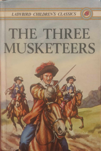 The Three Musketeers (Ladybird Children's Classics)