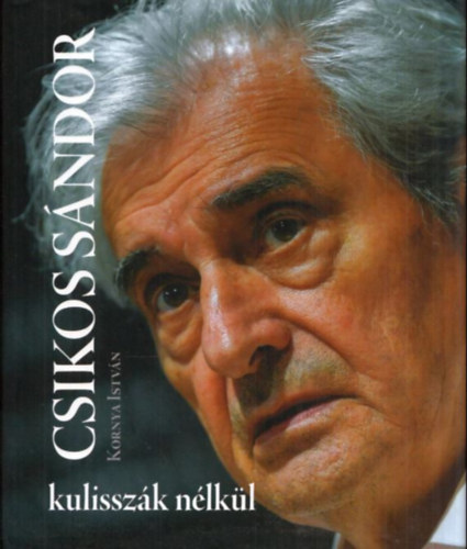 Csikos S�ndor kulissz�k n�lk�l