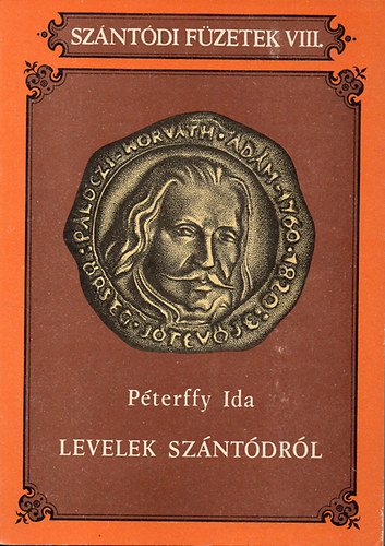 Levelek Sz�nt�dr�l - V�logat�s P�l�czi Horv�th �d�m �r�saib�l
