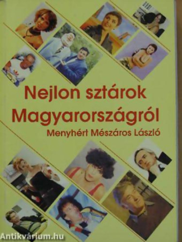 Nejlon szt�rok Magyarorsz�gr�l - Bajor Imi, Havas Henrik, Lagzi Lajcsi, Liptai Klaudia, Demcs�k Zsuzsa...