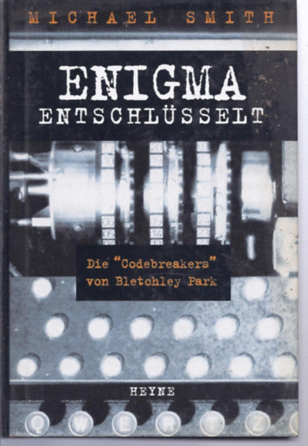 Michael Smith - Enigma entschl�sselt