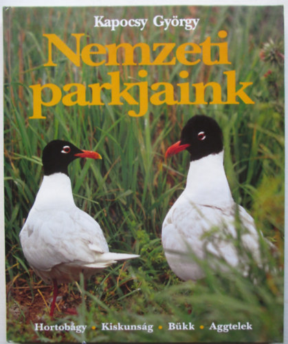 Nemzeti parkjaink-Hortobgy-Kiskunsg-Bkk-Aggtelek