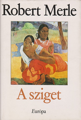 Robert Merle - A sziget