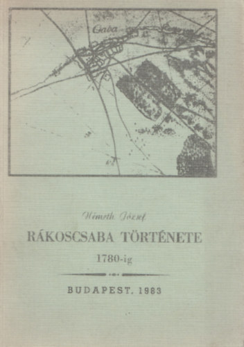 Rkoscsaba trtnete 1780-ig