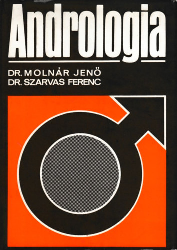 Andrologia (A frfi genitalis szervek mkdszavarai s gygytsuk)