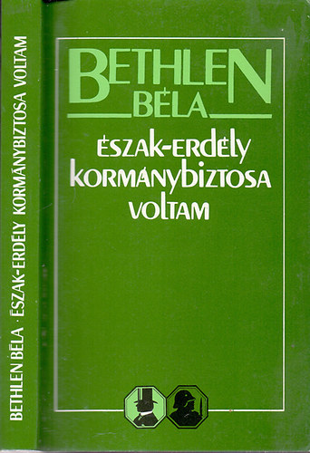 szak-Erdly kormnybiztosa voltam (Emlkirat)