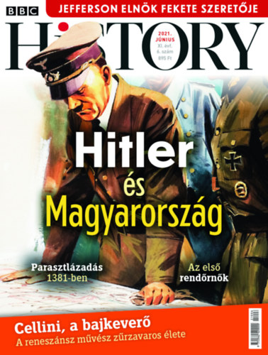 BBC History - 2021. XI. vfolyam 06. szm - Jnius