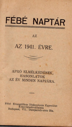 Fb naptr az 1941. vre- Apr elmlkedsek , hasonlatok az v minden napjra