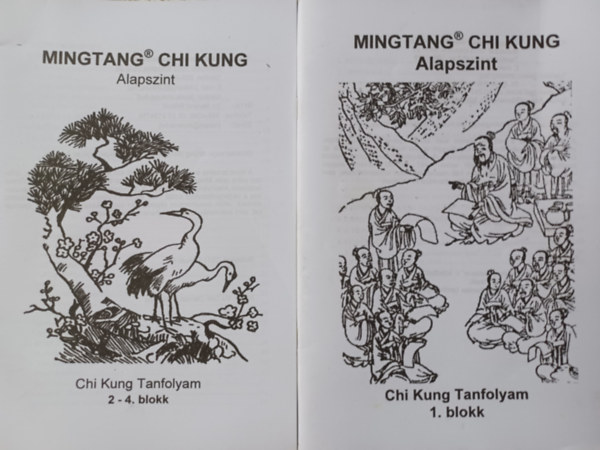 Mingtang Chi Kung Tanfolyam  Alapszint 1. blokk + 2 - 4. Blokk (2 m )
