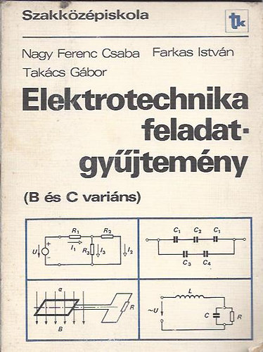 Elektrotechnika feladatgyjtemny (B s C varins)
