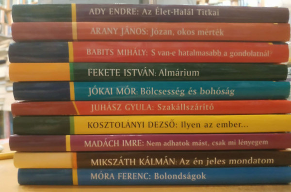 10 db fvesknyve: Ady Endre; Arany Jnos; Babits Mihly; Fekete Istvn; Jkai Mr; Juhsz Gyula; Kosztolnyi Dezs; Madch Imre; Mikszth Klmn; Mra Ferenc