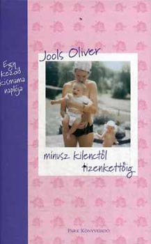 Jools Oliver - Mínusz kilenctől tizenkettőig (Egy kezdő kismama naplója)