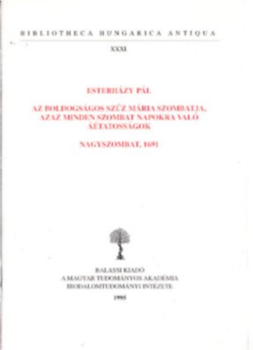 Az boldogsgos Szz Mria szombatja, azaz minden szombat napokra...