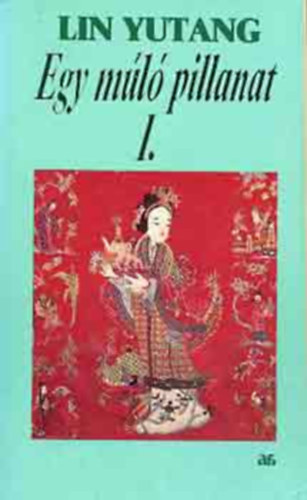 Egy m�l� pillanat I.